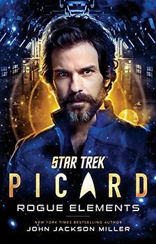 Star Trek: Picard: Rogue Elements (Volume 3)