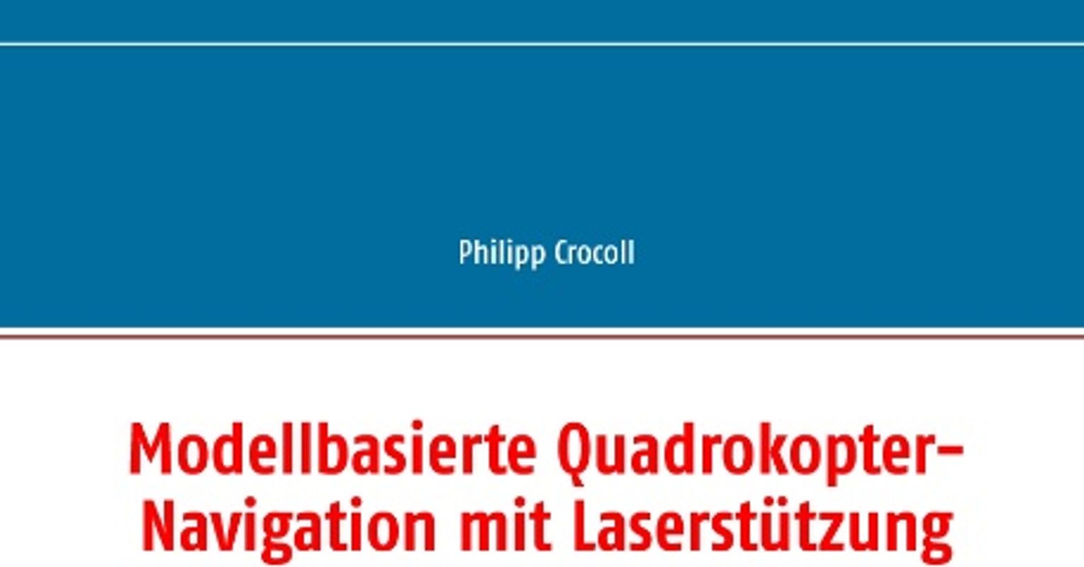 Modellbasierte Quadrokopter-Navigation mit Laserstützung