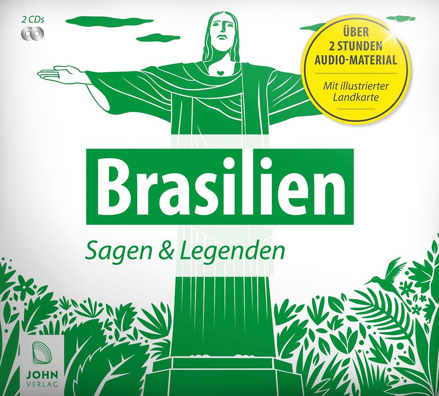Brasilien: Sagen, Märchen und Mythen