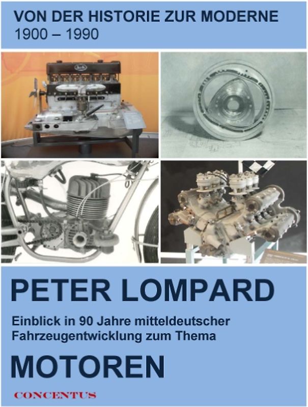 Von der Historie zur Moderne - Entwicklungen zum Thema Motoren