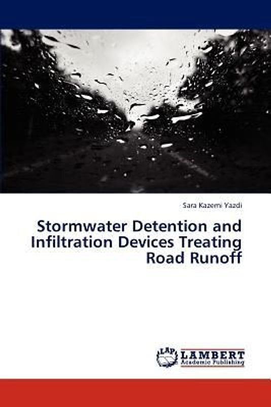 Stormwater Detention and Infiltration Devices Treating Road Runoff