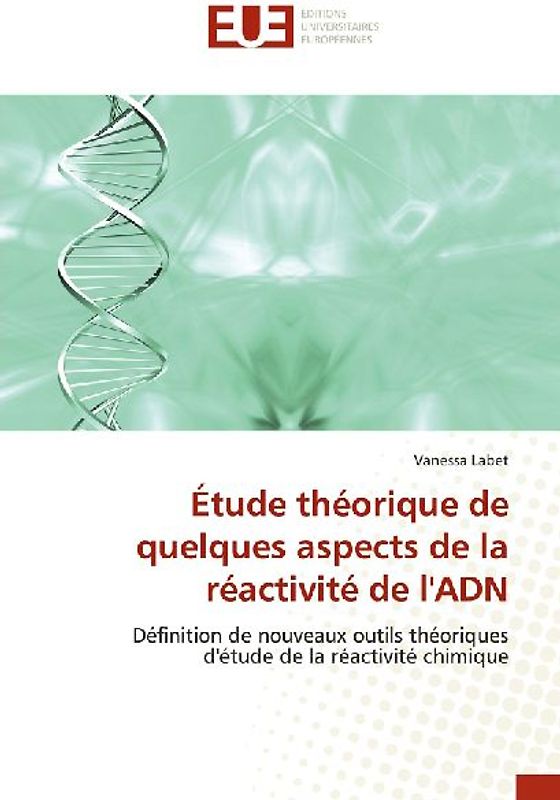 Étude théorique de quelques aspects de la réactivité de l'ADN