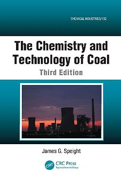The Chemistry and Technology of Coal