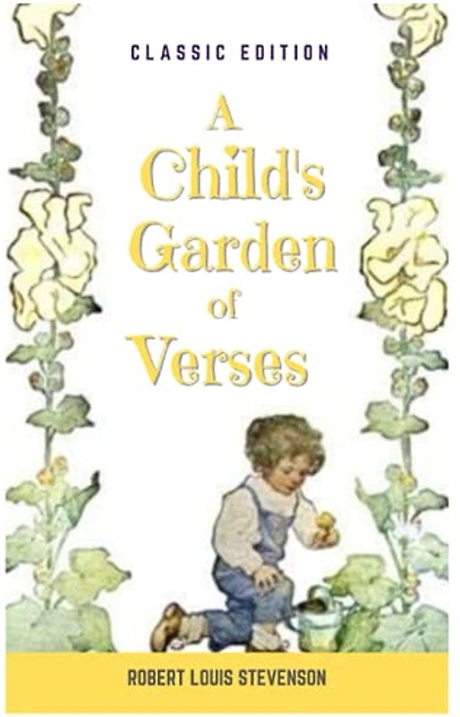 A Child's Garden of Verses: with Original Illustrations