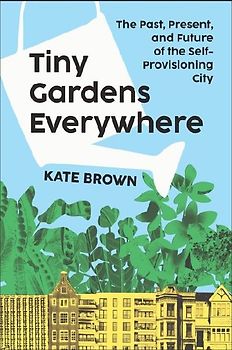 Tiny Gardens Everywhere