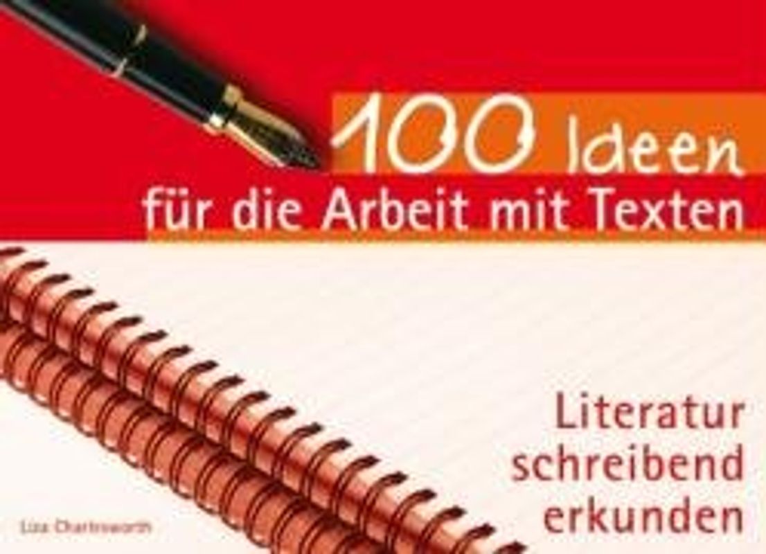 100 Ideen für die Arbeit mit Texten
