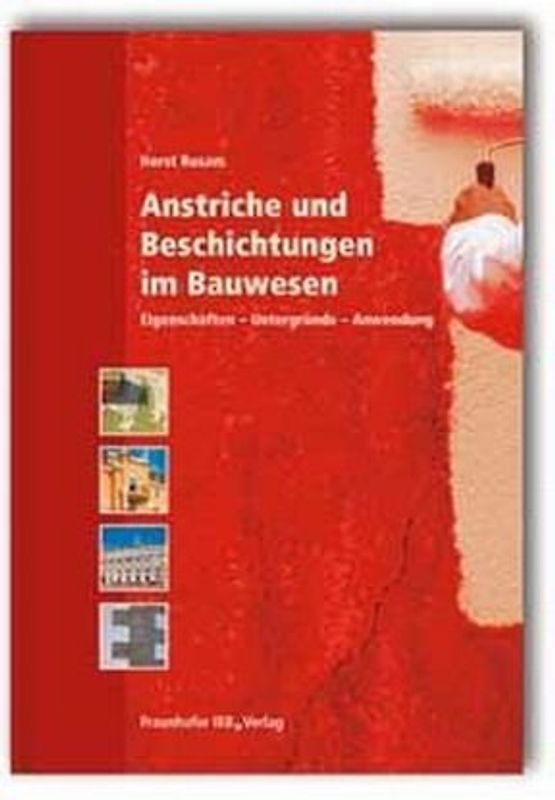 Anstriche und Beschichtungen im Bauwesen.
