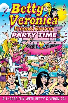 Betty & Veronica Friends Forever: Party Time