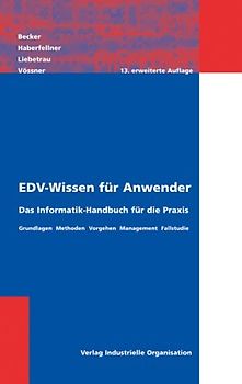 EDV-Wissen für Anwender. Das Informatik-Handbuch für die Praxis