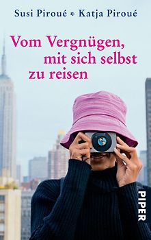 Vom Vergnügen, mit sich selbst zu reisen