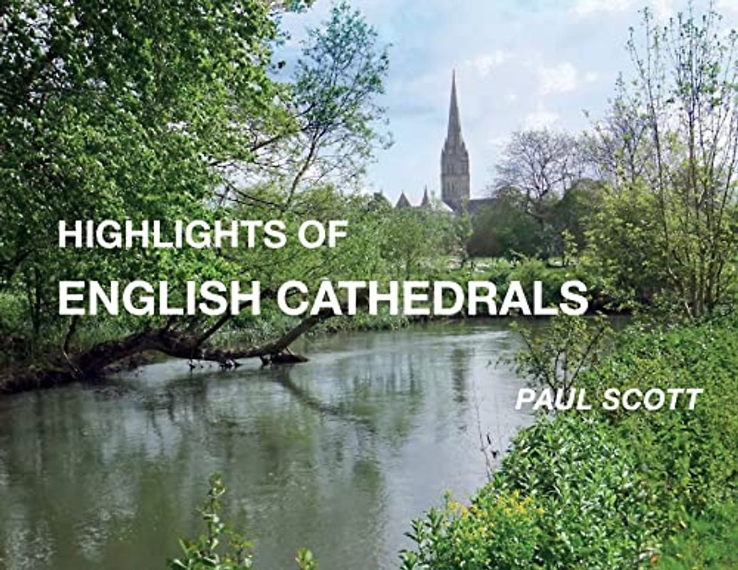 Highlights of English Cathedrals