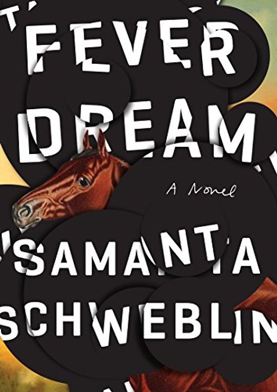 Fever Dream: A Novel