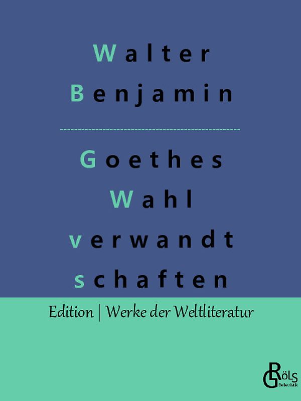 Goethes Wahlverwandtschaften