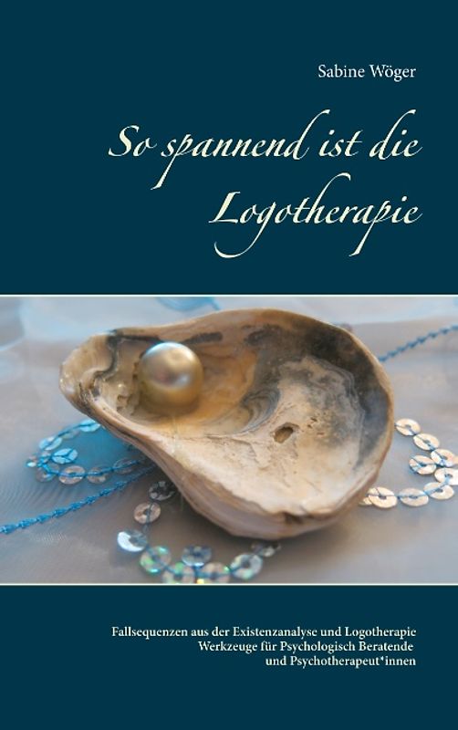 So spannend ist die Logotherapie