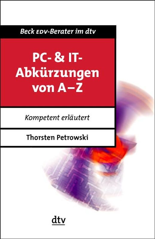 PC- & IT-Abkürzungen von A - Z