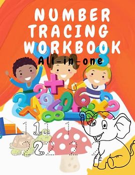 Number Tracing Workbook: All-In-One | Preschool Workbook | Number, Colors, Spelling, Counting, Missing Number, Number Match, Shape | Pre-Writing | Early Math | Kids Ages 3-5