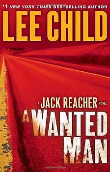 A Wanted Man - Lee Child
