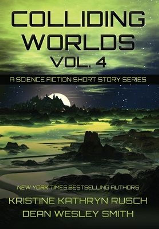 Colliding Worlds, Vol. 4