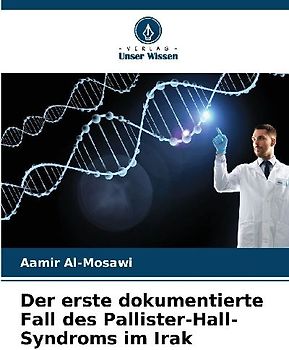 Der erste dokumentierte Fall des Pallister-Hall-Syndroms im Irak