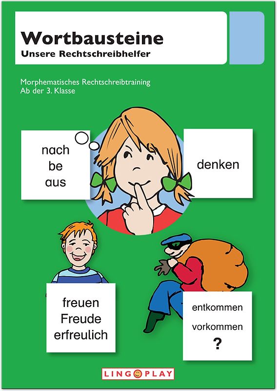 Wortbausteine - unsere Rechtschreibhelfer