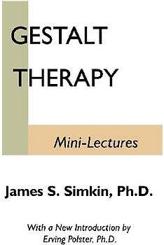 Gestalt Therapy Mini Lectures