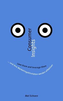 Consumer Insights - Love them and leverage them