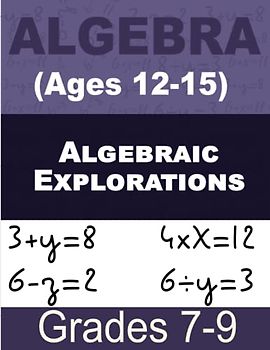 Algebraic Adventures Unlocked Math For Kids: Workbook for Beginners Ages 12-15 (Grades 7-9)