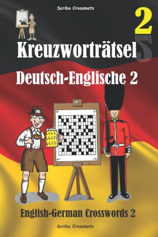 Kreuzworträtsel Deutsch-Englische 2: English-German Crosswords 2 (Dual-language Crosswords, Band 20)