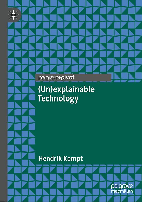 (Un)explainable Technology