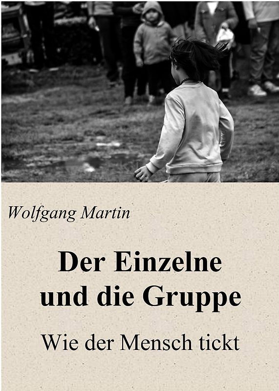 Der Einzelne und die Gruppe