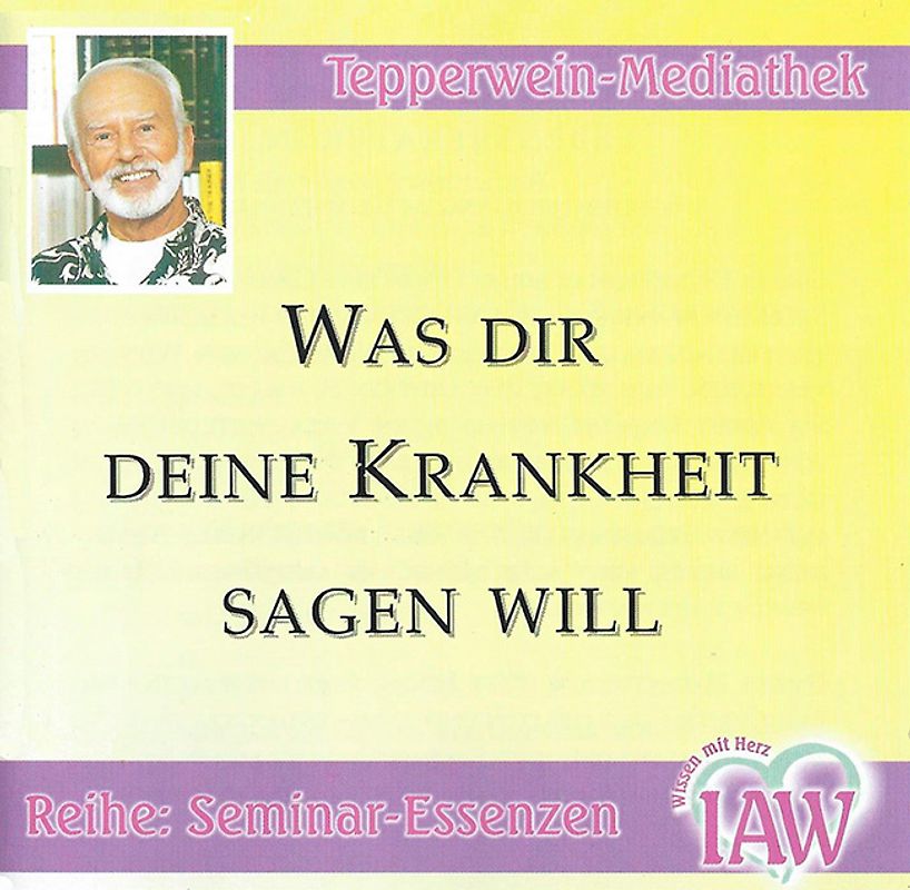 Was Dir Deine Krankheit sagen will