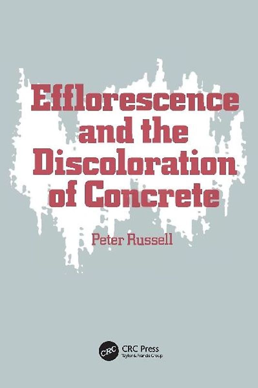 Efflorescence and the Discoloration of Concrete