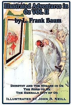 Illustrated Adventures in Oz Vol II