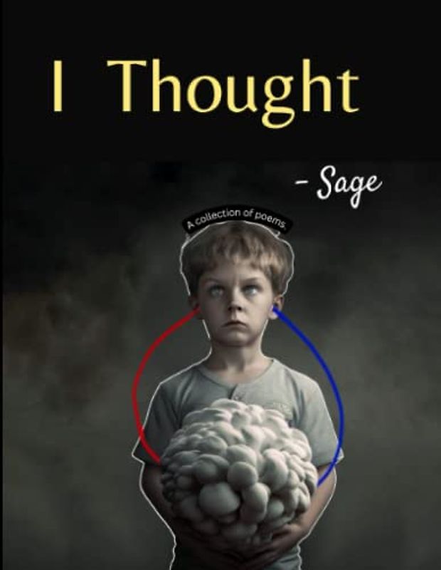 I thought: Poems from the mind of sage