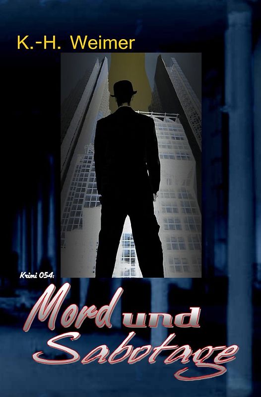 Weimer-Krimi / Weimer-Krimi 054: Mord und Sabotage