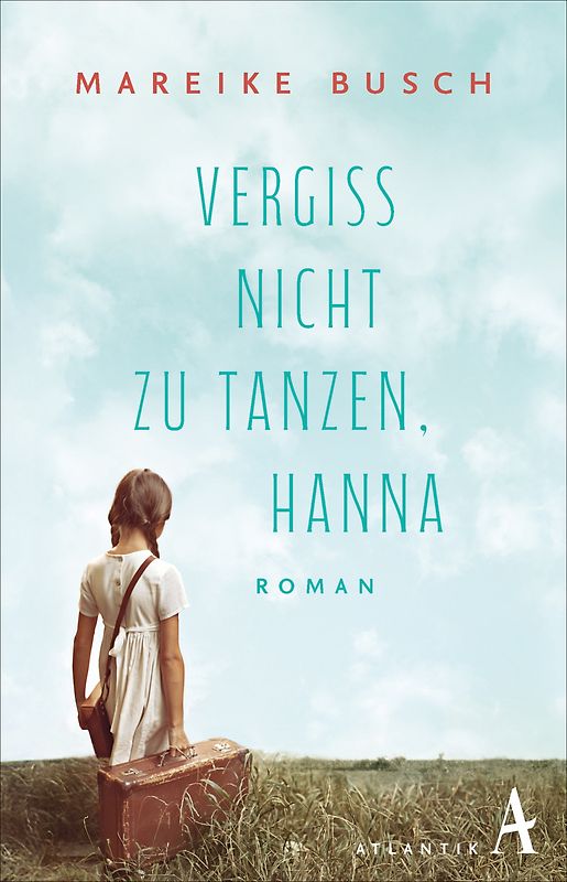 Vergiss nicht zu tanzen, Hanna