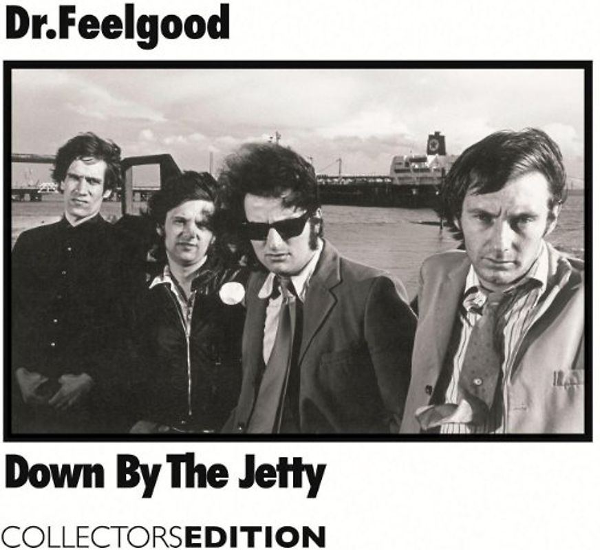 Dr.Feelgood - Down By the Jetty-Collectors Edition