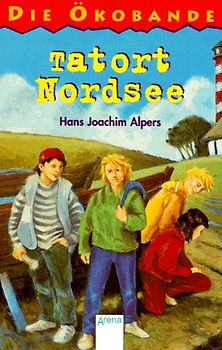 Die Ökobande: Tatort Nordsee. In neuer Rechtschreibung