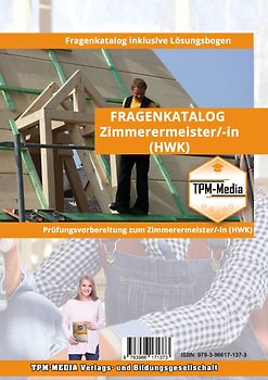 Zimmerermeister (m/w/d) (Standard) mit über 3300 Prüfungsfragen (Buch-/Printversion) 2025/26