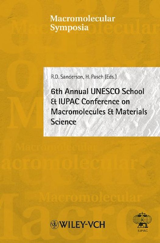 Annual UNESCO School & IUPAC Conference on Macromolecules & Materials Science (6th)