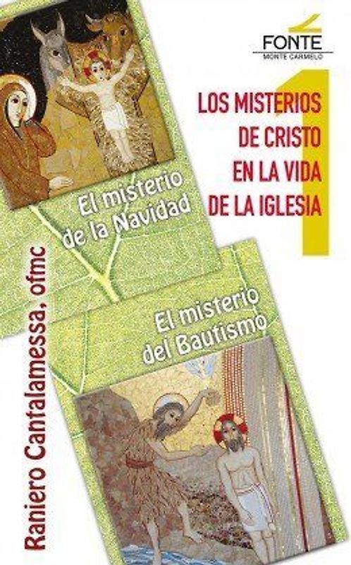 Los misterios de Cristo en la vida de la iglesia : el misterio de la Navidad : el misterio de la iglesia
