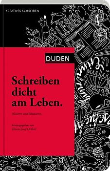 Schreiben dicht am Leben