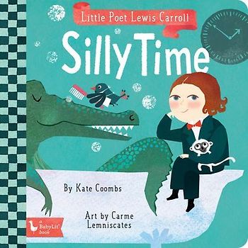 Little Poet Lewis Carroll: Silly Time