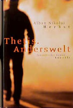 Thetis. Anderswelt. Fantastischer Roman