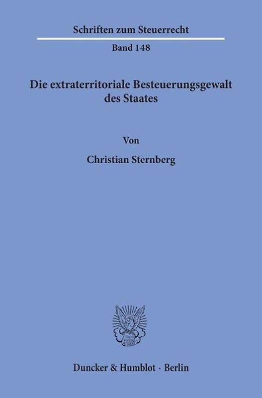 Die extraterritoriale Besteuerungsgewalt des Staates.