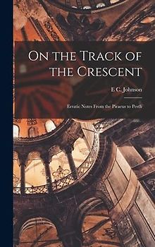 On the Track of the Crescent