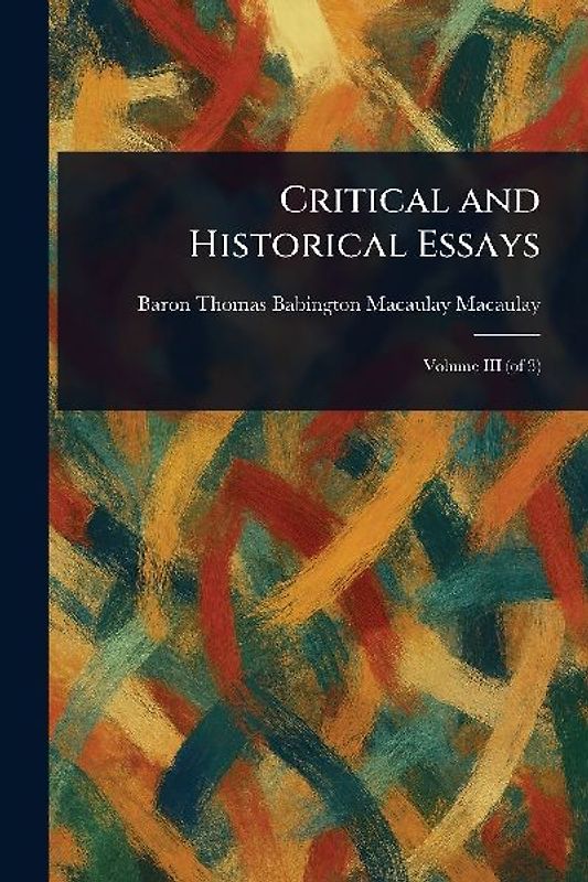 Critical and Historical Essays