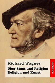 Über Staat und Religion / Religion und Kunst