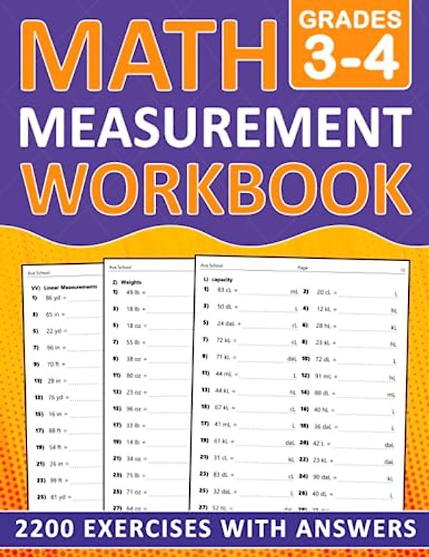 Math Measurement Workbook For Grades 3-4: Measurement Workbook For 3rd Grade and 4th Grade With Weights, Linear Measurement, capacity, Temperature ... Worksheets For homeschooling or Classroom