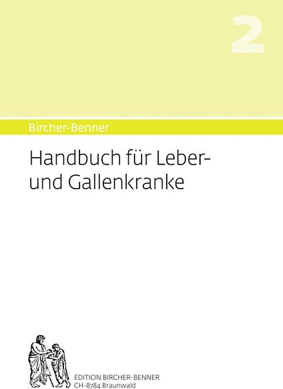 Bircher-Benner Handbuch 2 für Leber- und Gallenkranke